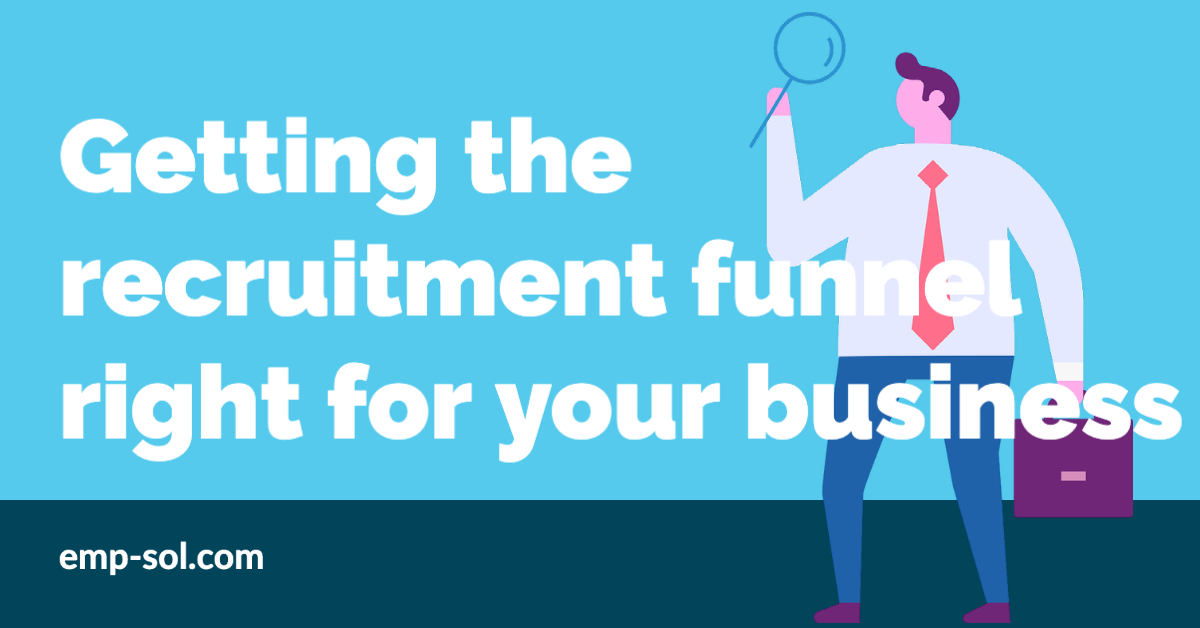 Getting the Recruitment Funnel Right 
